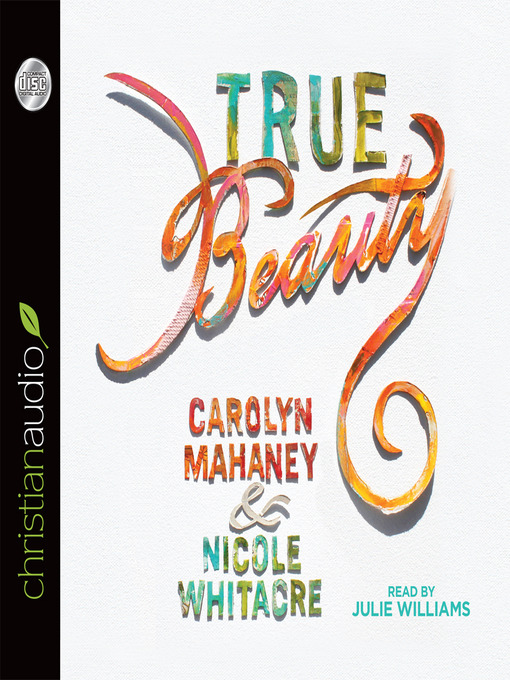 Title details for True Beauty by Carolyn Mahaney - Available